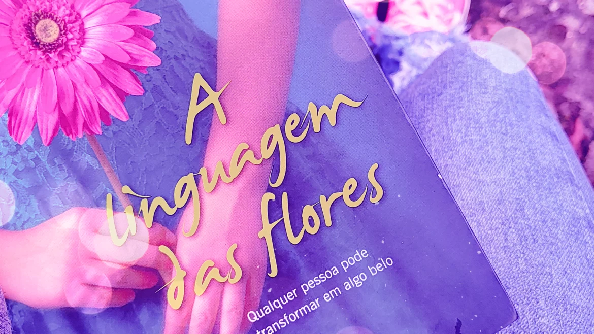 A-LINGUAGEM-DAS-FLORES-CAPA A-LINGUAGEM-DAS-FLORES-CAPA